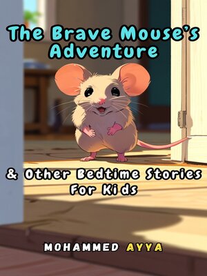 cover image of The Brave Mouse's Adventure